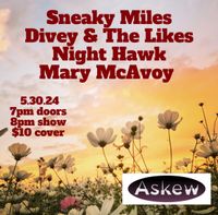 Divey & the Likes, Sneaky Miles, Night Hawks, and Mary McAvoy