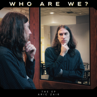 Who Are We? EP by Aric Zair