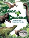Jaxon & Dinosaurs: Sharing Time... Exploring Friends Paperback