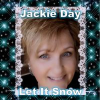 Let It Snow by Jackie Day