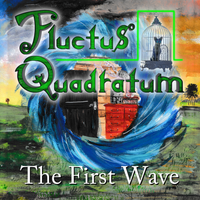The First Wave by Fluctus Quadratum
