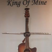 King of Mine by Daughter of Grace