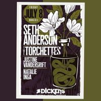 Seth Anderson with The Torchettes, Justine Vandergrift, & Natalie Inga
