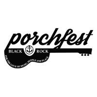 Black Rock Porch Fest:  