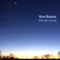 Into The Mystic by Ken Buono