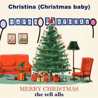 Christina (Christmas Baby) by The Tell Alls