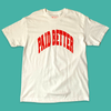 PAID BETTER UNIVERSITY TEE (RED)