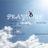 Prayed Up by Marston Riley