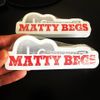 Matty Begs "Wait For It" EP and Matty Begs Sticker