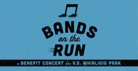 Bands on the Run | Online Benefit Concert for the Whirligig Park