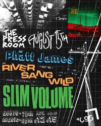 Portsmouth, NH - River Sang Wild//Phat James//Slim Volume