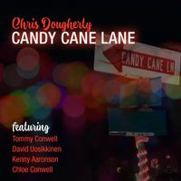 Candy Cane Lane written by Chris Dougherty by Tommy Conwell, David Uosikkinen, Kenny Aaronson, Chloe Conwell