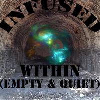 Within (Empty and Quiet) by Infused
