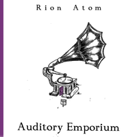 Auditory Emporium by Rion Atom