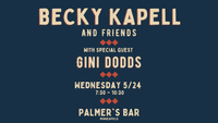Becky Kapell and Friends - 4th Wednesdays at Palmer's!