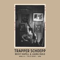 Trapper Schoepp at 7th Street Entry with Becky Kapell and Laura Hugo