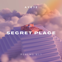 Secret Place (EP) by AyeJe