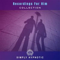 RECORDINGS FOR HIM COLLECTION