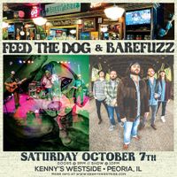 Feed the Dog & Bare Fuzz at Kenny's Westside