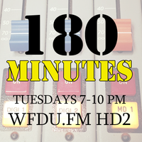 180 MINUTES - WFDU 89.1FM radio appearance