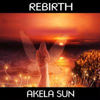 Rebirth (2016) by Akela Sun