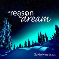 A Reason to Dream (2013) by Guido Negraszus