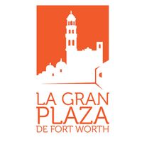 La Gran Plaza de Fort Worth