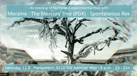 Moraine • The Mercury Tree • Spontaneous Rex