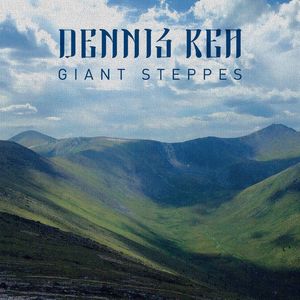 Dennis Rea: Giant Steppes