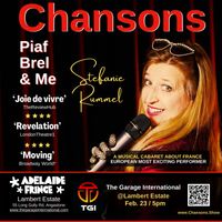 Chansons - Piaf, Brel & Me - A Musical Cabaret about France -  Multi-award winner, singer, musical theatre actress - Stefanie Rummel 