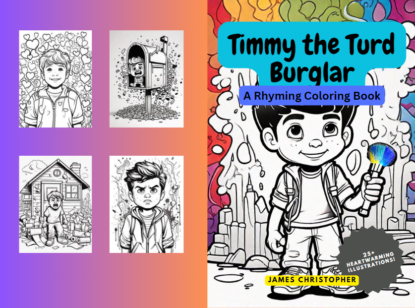 Timmy the Turd Burglar James Christopher Heartwarming kids book