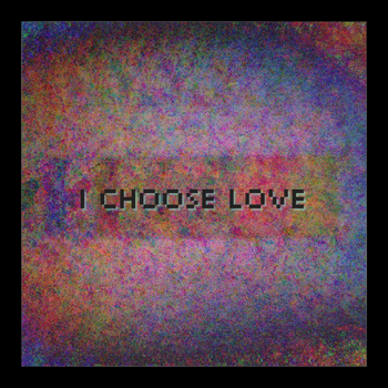 I Choose Love (single) 2023
