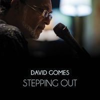 David Gomes - Stepping Out Digital Lossless Album