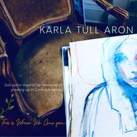 This is Where We Come from by Karla Tull Aron