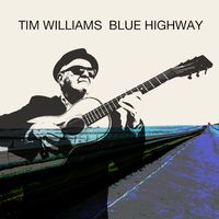 Blue Highway by Tim Williams