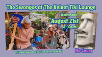 The Swongos at The Velvet Tiki Lounge