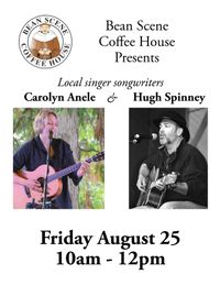 Live Music at the Bean Scene with Carolyn Anele and Hugh Spinney