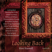 Looking Back by Kent Hanwell