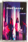 Mudhoney Album on Cassette