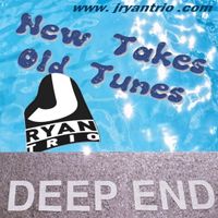 The Deep End by J Ryan Trio