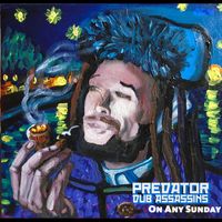 On Any Sunday by Predator Dub Assassins