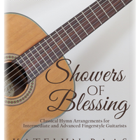 Showers of Blessing (Standard Notation) Fingerstyle Guitar Arrangements Book