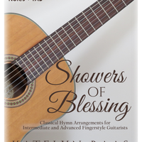 Showers of Blessing (Notes + TAB) Fingerstyle Guitar Arrangements (Book + E-book) Bundle