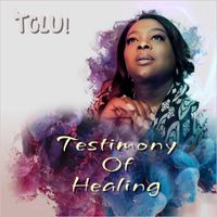 Testimony of Healing by Tolu!