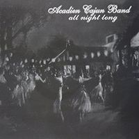 All Night Long by Acadien Cajun Band