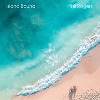 Island Bound by Phil Rogers