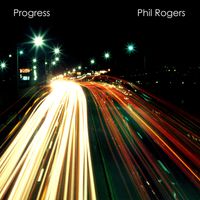 Progress by Phil Rogers