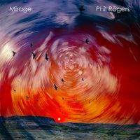 Mirage by Phil Rogers