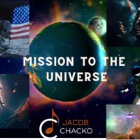 Mission To The Universe by Jacob Chacko
