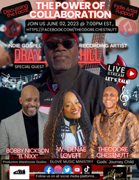 THE POWER OF COLLABORATION - Week 8 (Special Guest/Indie Gospel Artist-Dray Hill)
